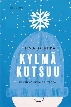 Kylmä kutsuu (e-bok) av Tiina Torppa