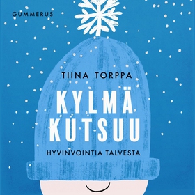 Kylmä kutsuu (ljudbok) av Tiina Torppa