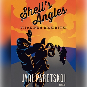 Shell's Angles - Viimeinen riskiretki (ljudbok)