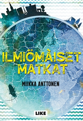 Ilmiömäiset matkat (e-bok) av Miikka Anttonen