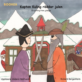 Kapten Kuling räddar julen (ljudbok) av Anders 
