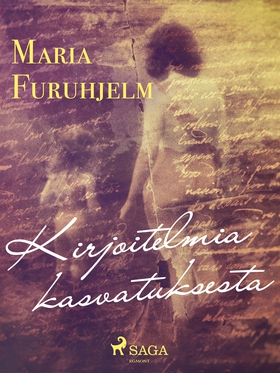 Kirjoitelmia kasvatuksesta (e-bok) av Maria Fur