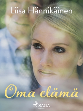 Oma elämä (e-bok) av Liisa Hännikäinen