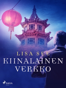 Kiinalainen verkko (e-bok) av Lisa See