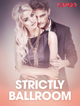 Strictly ballroom – eroottinen novelli (e-bok) 