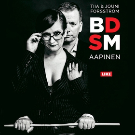BDSM-aapinen (ljudbok) av Tiia Forsström, Jouni