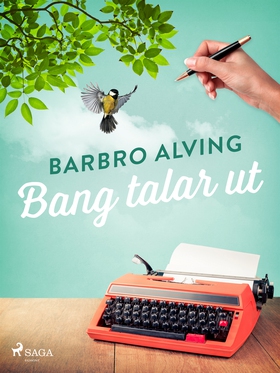 Bang talar ut (e-bok) av Barbro Alving