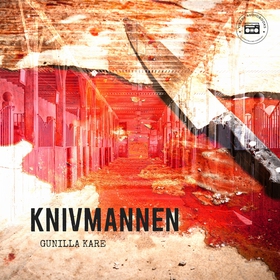 Knivmannen (ljudbok) av Gunilla Kare