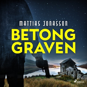 Betonggraven (ljudbok) av Mattias Jonasson