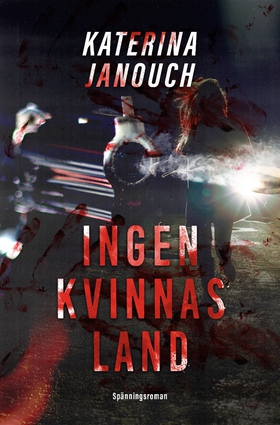 Ingen kvinnas land (e-bok) av Katerina Janouch