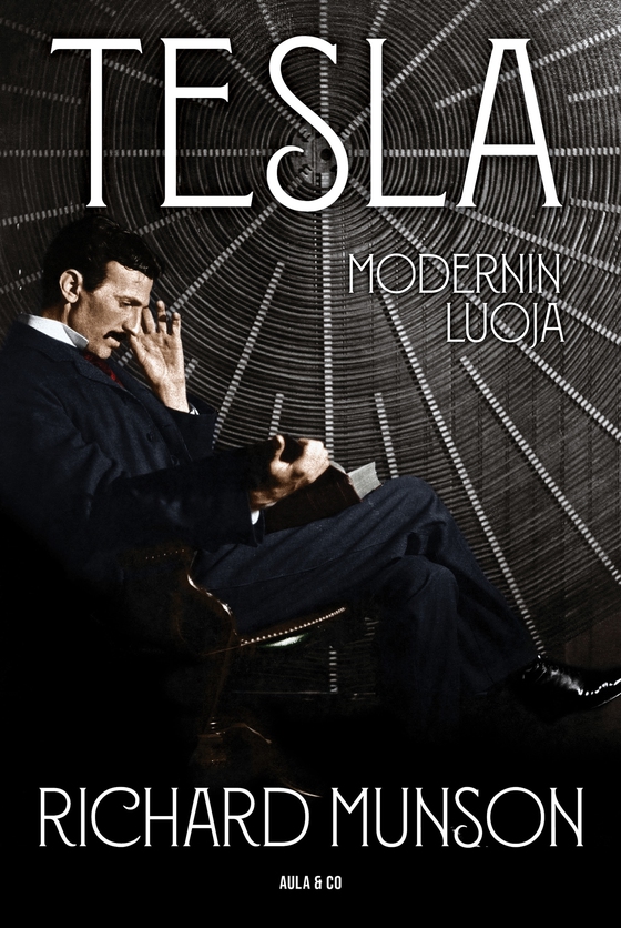 Tesla – Modernin luoja