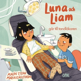 Luna och Liam går till tandläkaren (ljudbok) av