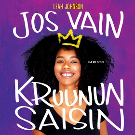 Jos vain kruunun saisin (ljudbok) av Leah Johns