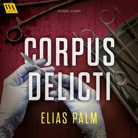Corpus delicti (ljudbok) av Elias Palm