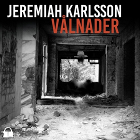 Vålnader (ljudbok) av Jeremiah Karlsson