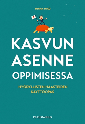 Kasvun asenne oppimisessa (e-bok) av Minna Miao