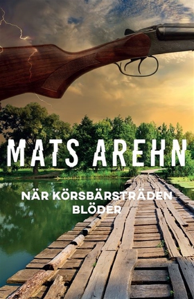 När körsbärsträden blöder (e-bok) av Mats Arehn