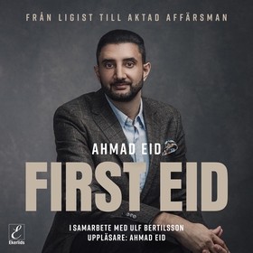 First Eid - från ligist till aktad affärsman (l