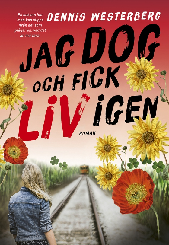 Jag dog och fick liv igen