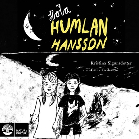 Hola Humlan Hansson (ljudbok) av Kristina Sigun