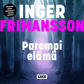Parempi elämä (ljudbok) av Inger Frimansson