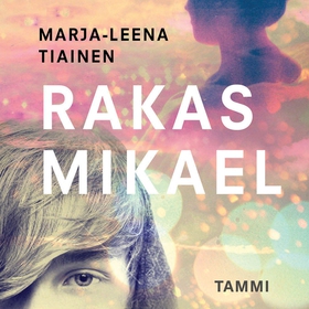 Rakas Mikael (ljudbok) av Marja-Leena Tiainen