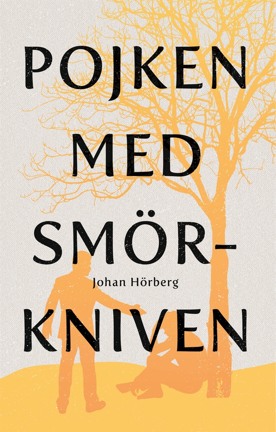 Pojken med smörkniven (e-bok) av Johan Hörberg