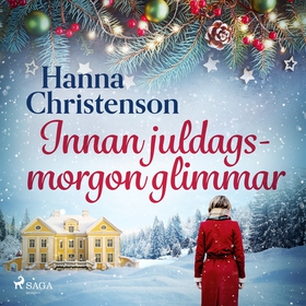 Innan juldagsmorgon glimmar (ljudbok) av Hanna 