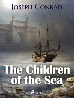 The Children of the Sea (e-bok) av Joseph Conra