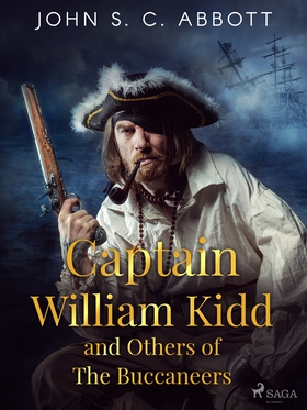 Captain William Kidd and Others of The Buccanee