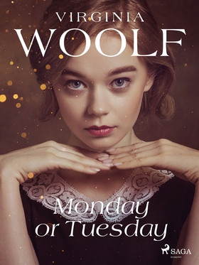 Monday or Tuesday (e-bok) av Virginia Woolf