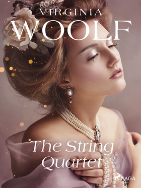 The String Quartet (e-bok) av Virginia Woolf