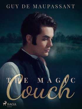 The Magic Couch (e-bok) av Guy de Maupassant