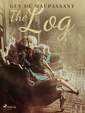 The Log (e-bok) av Guy de Maupassant