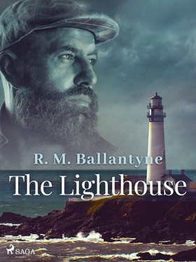 The Lighthouse (e-bok) av R. M. Ballantyne, R.