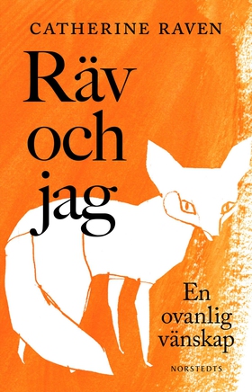 Räv och jag : en ovanlig vänskap (e-bok) av Cat