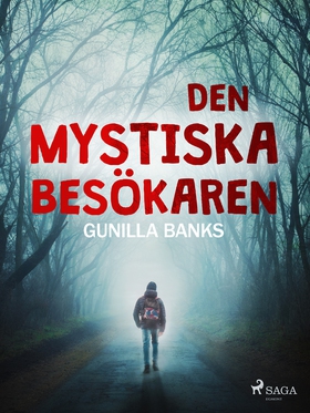 Den mystiska besökaren (e-bok) av Gunilla Banks