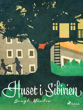 Huset i Sibirien (e-bok) av Bengt Martin