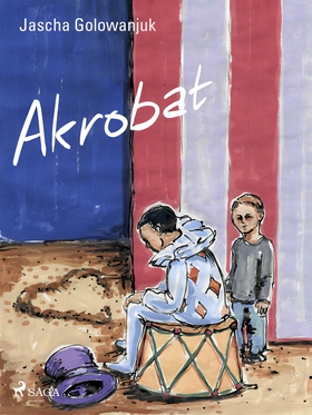 Akrobat (e-bok) av Jascha Golowanjuk