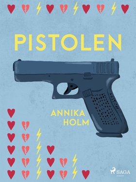 Pistolen (e-bok) av Annika Holm