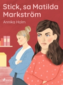 Stick,  sa Matilda Markström