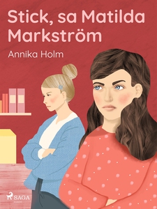 Stick, sa Matilda Markström (e-bok) av Annika