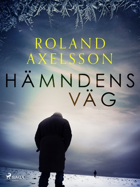 Hämndens väg (e-bok) av Roland Axelsson