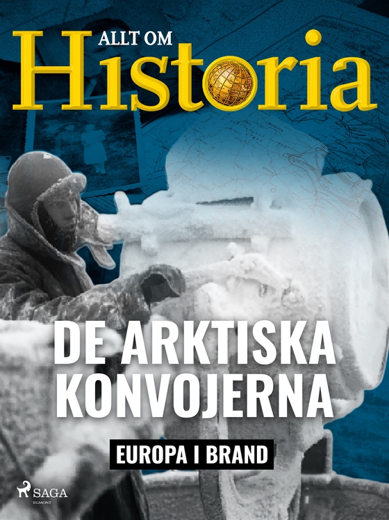 De arktiska konvojerna (e-bok) av Allt om Historia