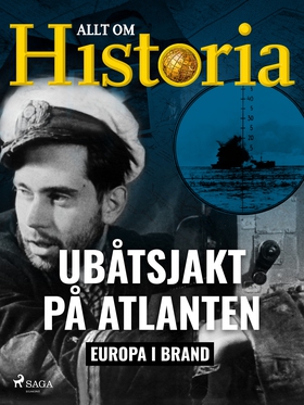 Ubåtsjakt på Atlanten (e-bok) av Allt om Histor