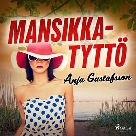 Mansikkatyttö (ljudbok) av Anja Gustafsson