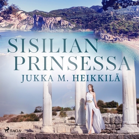Sisilian prinsessa (ljudbok) av Jukka M. Heikki