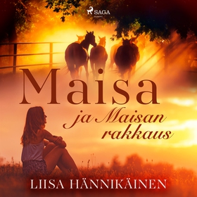 Maisa ja Maisan rakkaus (ljudbok) av Liisa Hänn