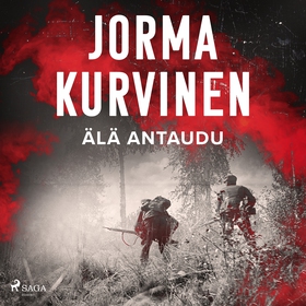 Älä antaudu (ljudbok) av Jorma Kurvinen