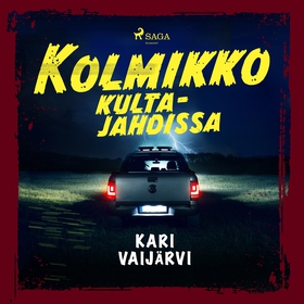 Kolmikko kultajahdissa (ljudbok) av Kari Vaijär